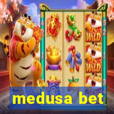 medusa bet